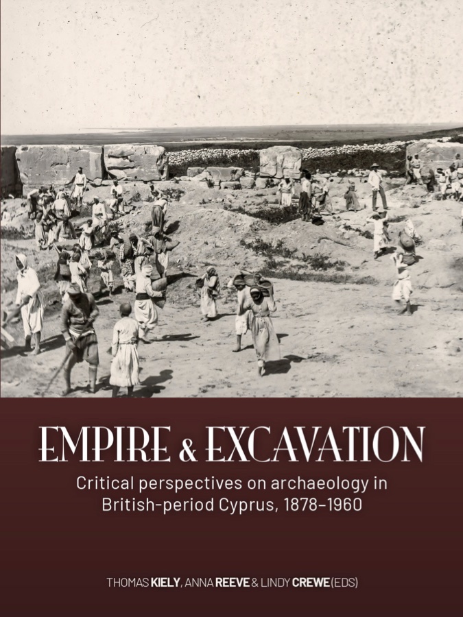 Cover of Empire and Excavation: a sepia photograph of workers at an excavation in Cyprus, 1888